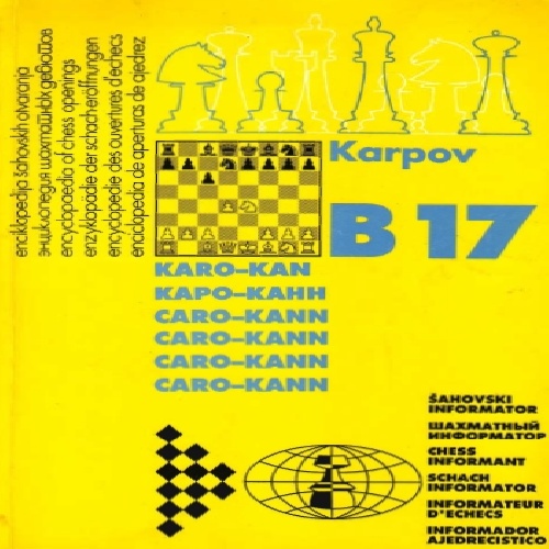 دانلود کتاب اینفور ماتور شطرنج دفاع کاروکان آناتولی کارپفKarpov, Anatolij - B17 Caro-Kann.pdf