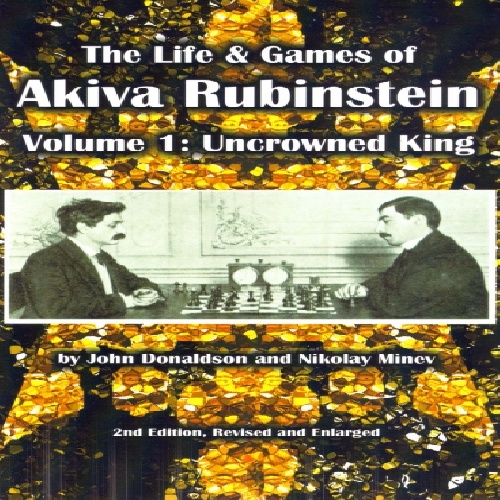 دانلود کتاب (Donaldson & Minev - The Life & Games of Akiva Rubinstein Vol. 1 (2nd Edition