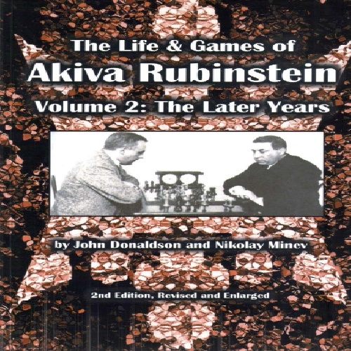 دانلود کتاب مفید و ارزشمند The Life _ Games of Akiva Rubinstein Vol. 2 - Donaldson _ Minev -pdf
