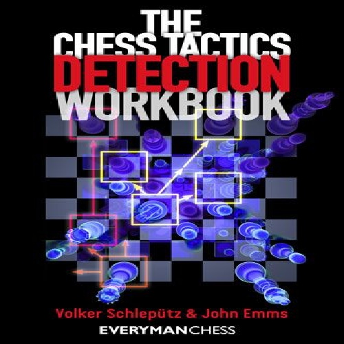 کتاب تمرینی اکتشاف تاکتیک های شطرنج The Chess Tactics Detection Workbook