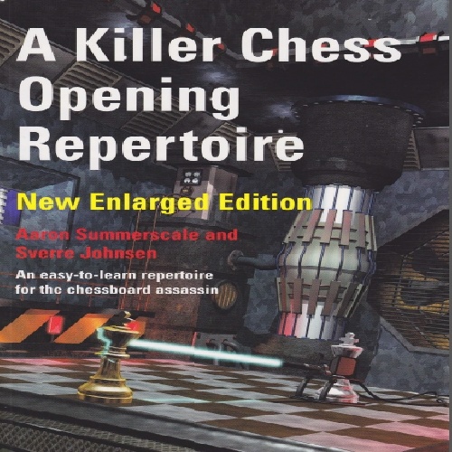 دانلود کتاب بسیار خوب و ارزشمندشطرنج A KILLER CHESS OPENING REPERTOIRE