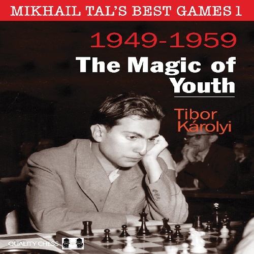 بهترین بازی های تال جلد 1 (جادوی جوانی) Mikhail Tal’s Best Games 1 - The Magic of Youth 