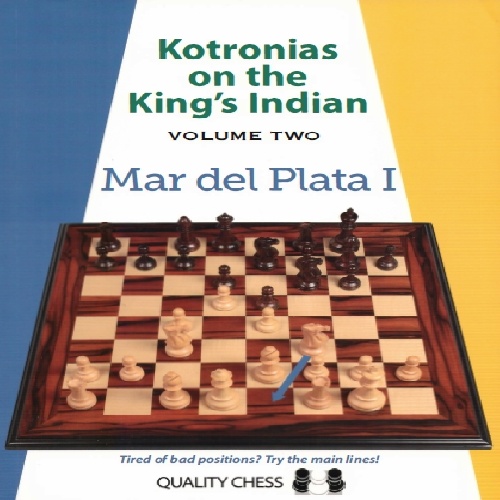 دانلود کتاب آموزش کامل دفاع هنذی شاه  Kotronias on the King's Indian VOLUME TWO Mar del Plata I
