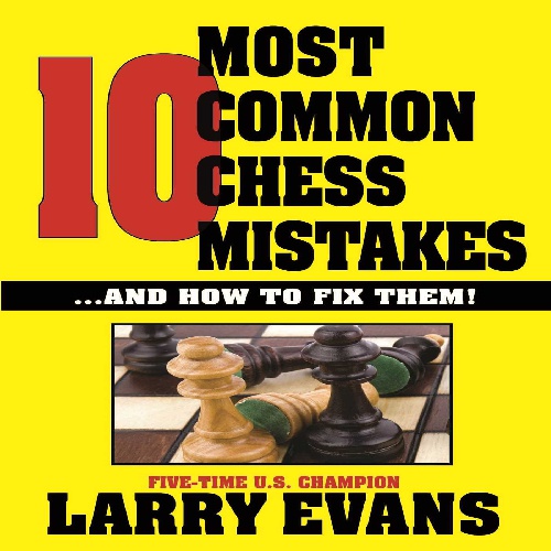 کتاب ارزشمند  شایعترین اشتباهات شطرنج 10Most Common Chess Mistakesنسخه PDF-PGN