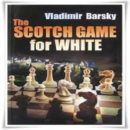 دانلود کتاب شطرنج شروع بازی اسکاتلندی برای سفید The Scotch Game for White