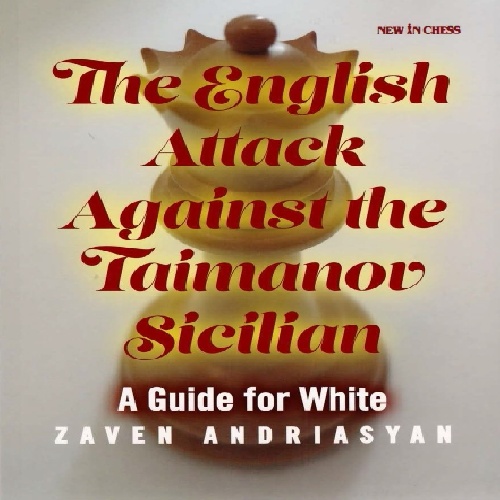 کتاب حمله انگلیسی در برابر  سیسیلی تایمانوف، The English Attack against the Taimanov Sicilian