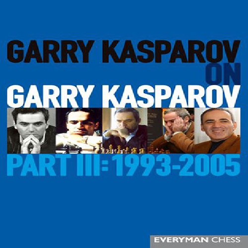 دانلود کتاب ارزشمند کاسپاروف جلد 3 - 1993-2005 Garry Kasparov on Garry Kasparov, Part III