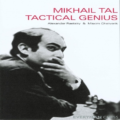 کتاب ارزشمند نبوغ تاکتیکی میخائیل تال,The Masters: Mikhail Tal Tactical Genius
