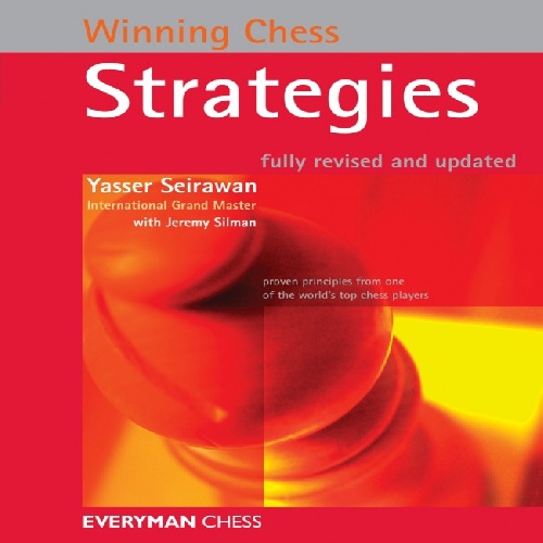 کتاب ارزشمند استراتژی برنده در شطرنج با تجدید نظر, Winning Chess Strategies, revised edtion