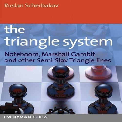 کتاب ارزشمند گشایش سیستم مثلث درشطرنج؛  The Triangle System