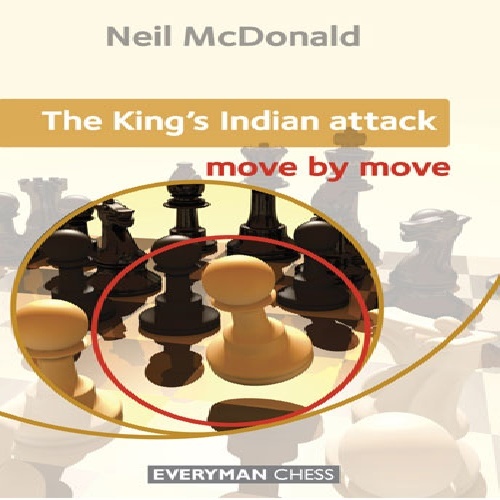 حمله هندی شاه: حرکت به حرکت The King's Indian Attack: Move by Move