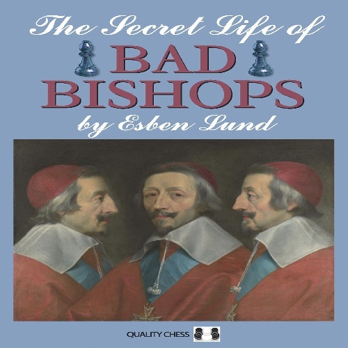 کتاب ارزشمنداسرار مخفی فیل های بد در شطرنج  The Secret Life of Bad Bishops