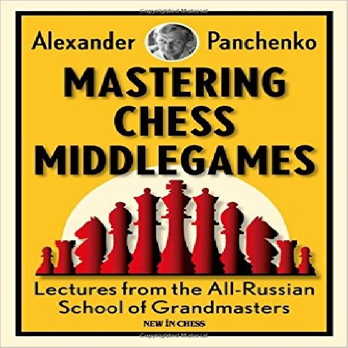 کتاب استادی در وسط بازی شطرنج  Mastering Chess Middlegames