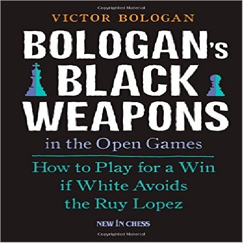 نحوه بازی برای پیروزی اگر سفیداز روی لوپز اجتناب کند Bologan's Black Weapons in the Open Games