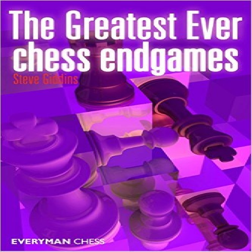 کتاب بزرگترین آخربازی های شطرنج  The Greatest Ever Chess Endgames