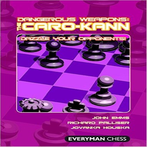 کتاب سلاح های خطرناک کاروکان: شگفت زده کردن حریف های خود Dangerous Weapons: The Caro-Kann: Dazzle Your Opponents