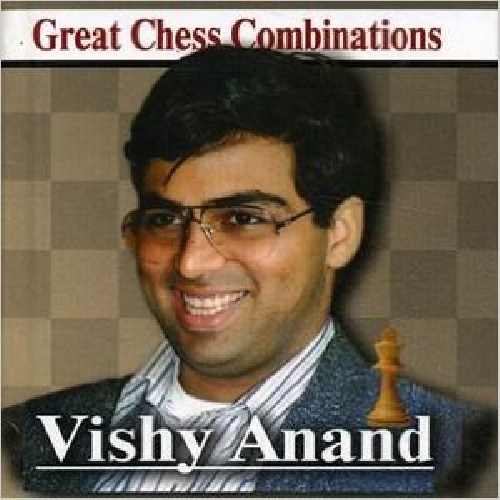 کتاب بزرگترین ترکیب های شطرنج ویشی آناند Great Chess Combinations  Vishy Anand