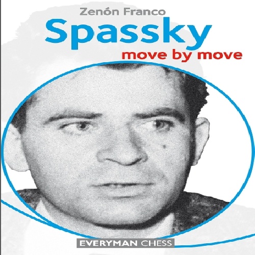 کتاب ارزشمند شطرنج اسپاسکی حرکت به حرکت Spassky Move by Move