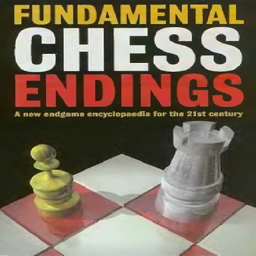 کتاب ارزشمند  قوانین  اساسی آخربازی شطرنج Fundamental Chess Endings