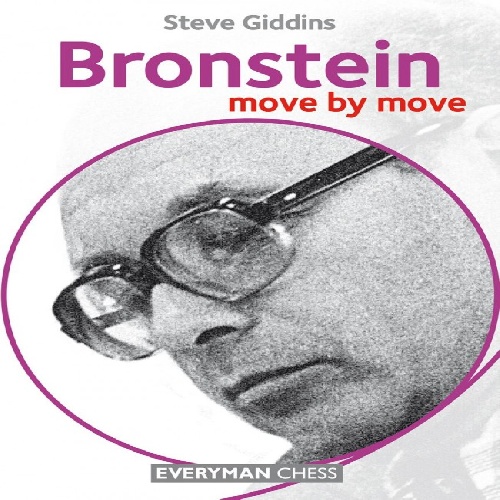 کتاب ارزشمند شطرنج برونشتاین حرکت به حرکت Bronstein: Move by Move