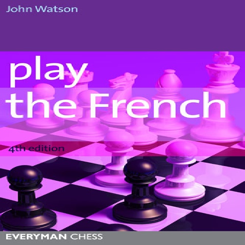 دفاع فرانسه بازی کنید Play the French  4th Edition  