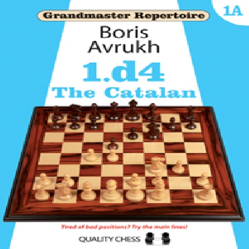  کارنامه استادبزرگ ویرایش جدید  کاتالان نویسنده بوریس اوروخ   Grandmaster Repertoire 1A - The Catalan by Boris Avrukh