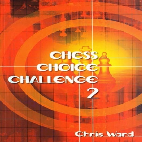 چقدر شطرنج می دانید؟ پازل و تست آزمون  جلد دوم Chess Choice Challenge 2