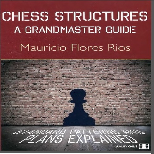 راهنمایی یک استاد بزرگ درمورد ساختار های پیاده ای Chess Structures a GM Guide 