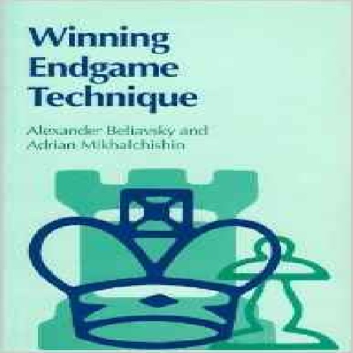 تکنیک برد آخر بازی Winning Endgame Technique