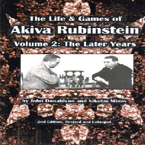 دانلود کتاب مفید و ارزشمند The Life _ Games of Akiva Rubinstein Vol. 2 - Donaldson _ Minev -pdf
