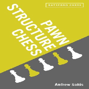 دانلود کتاب ساختارهای پیادهای شطرنج Soltis Pawn Structure Chess 2013