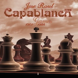 دانلود کتاب ارزشمندخوزه رائول کاپابلانکاJose Raul Capablanca: Games 1901-1924