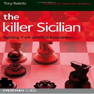 قاتل سیسیلی مبارزه با کلاشینکوف The Killer Sicilian: Fighting 1e4 with the Kalashnikov