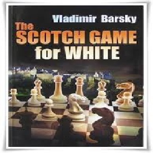 دانلود کتاب شطرنج شروع بازی اسکاتلندی برای سفید The Scotch Game for White