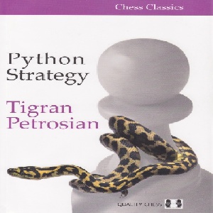 کتاب ارزشمند شطرنج استراتژی پایتون توسط تیگران پتروسیان ،Python Strategy by Tigran Petrosian