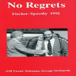 کتاب ارزشمند شطرنج , فیشر -اسپاسکی No Regrets: Fischer-Spassky 1992