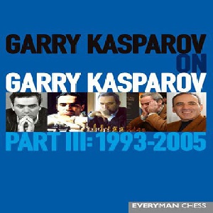 دانلود کتاب ارزشمند کاسپاروف جلد 3 - 1993-2005 Garry Kasparov on Garry Kasparov, Part III