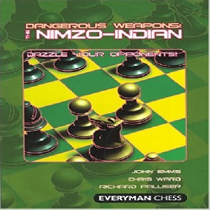 کتاب سلاح های خطرناک نیمزوهندی: شگفت زده کردن حریف های خود Dangerous Weapons: The Nimzo-Indian: Dazzle Your Opponents
