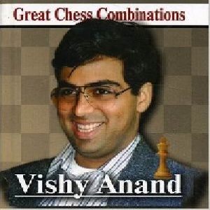 کتاب بزرگترین ترکیب های شطرنج ویشی آناند Great Chess Combinations  Vishy Anand