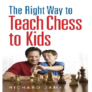 کتاب بهترین را برای آموزش شطرنج کودکان و نوجوانان The Right Way to Teach Chess to Kids