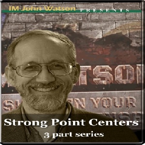 فیلم شگفت انگیز نقاط قوت مرکزها در شطرنج (STRONG POINT CENTERS (3 PART SERIES