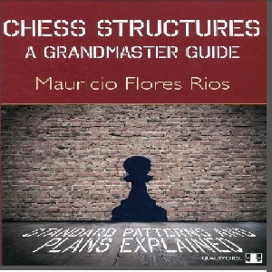 راهنمایی یک استاد بزرگ درمورد ساختار های پیاده ای Chess Structures a GM Guide 