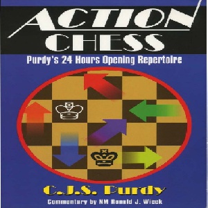 کتاب ارزشمند  شطرنج در عمل مجموعه  گشایشها در 24 ساعت استاد پوردی  Action Chess: Purdy\'s 24 Hours Opening Repertoire