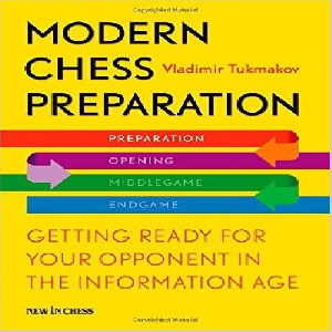 کتاب ارزشمندآماده سازی شطرنج مدرن: آماده شدن با دوره ای از اطلاعات برای حریف خود Modern Chess Preparation: Getting Ready for Your Opponent in the Information Age